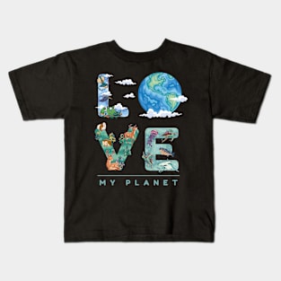 love my planet Kids T-Shirt